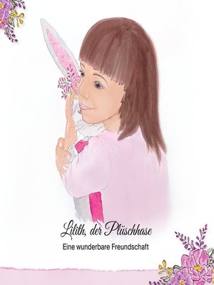 cover image of Lilith, der Plüschhase